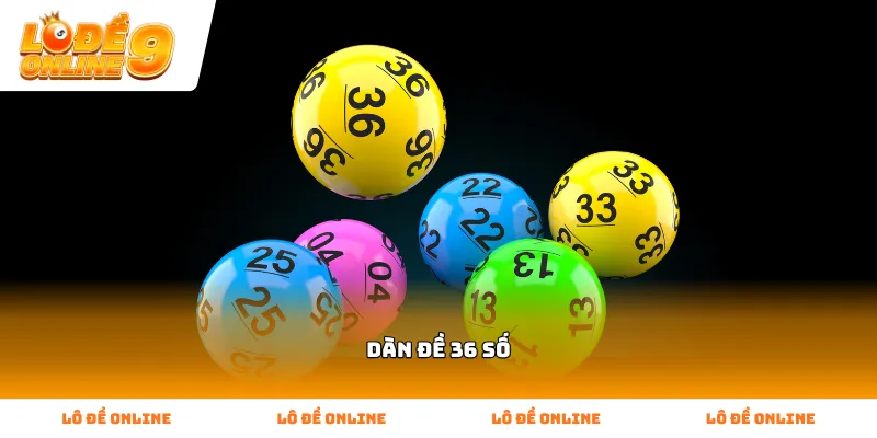Cách lập dàn đề 36 số bất bại giúp bạn vào bờ an toàn