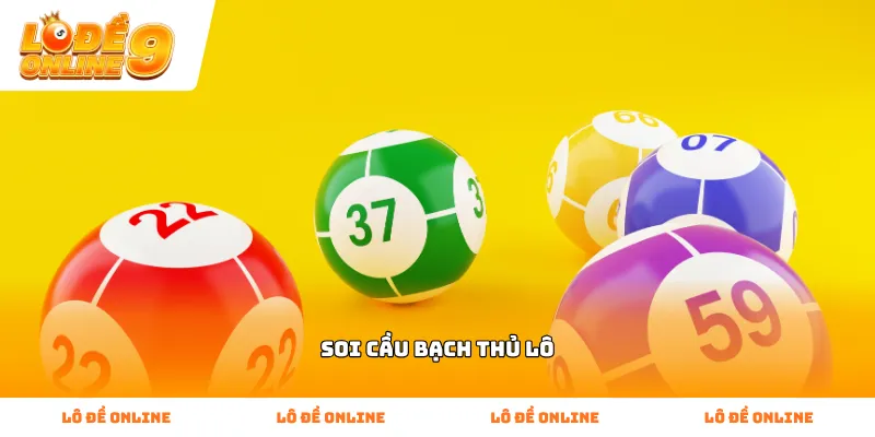 Kỹ thuật thực hiện Soi Cầu Bạch Thủ Lô trên ứng dụng